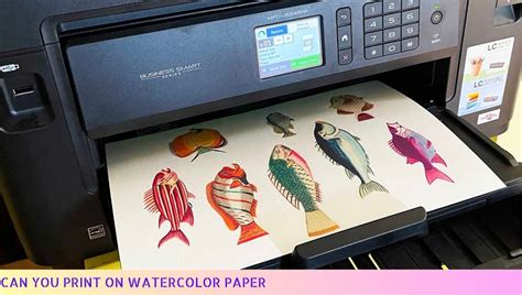 How to Print on Watercolor Paper: A Detailed Guide with Insightful Views