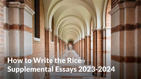 how to write rice supplemental essays: exploring the art of crafting compelling stories for the Rice University application