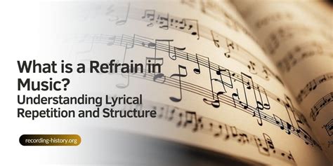 what is refrain in music? and how does it contribute to the emotional impact of a song?